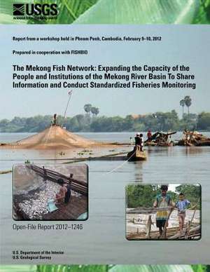 The Mekong Fish Network de U. S. Department of the Interior