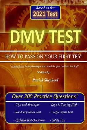 DMV Test "How to Pass on Your First Try" de Patrick J. Shepherd