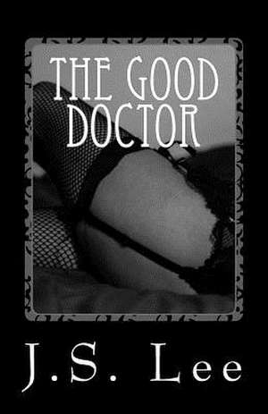 The Good Doctor de J. S. Lee