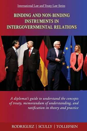 Binding and Non-Binding Instruments in Intergovernmental Relations de Mark Scully