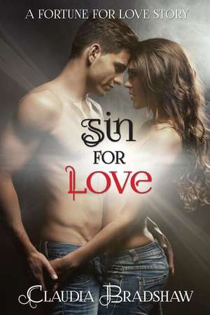 Sin for Love de Claudia Bradshaw