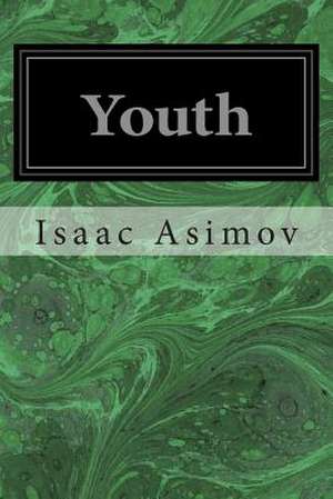 Youth de Isaac Asimov