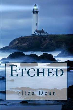 Etched de Eliza Dean