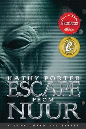 Escape from Nuur de Kathy Porter