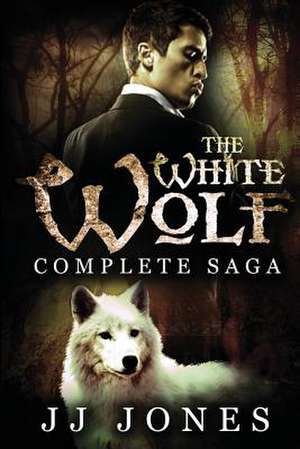 The White Wolf de Jj Jones