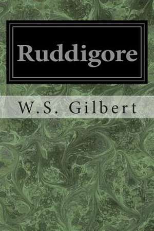 Ruddigore de W. S. Gilbert