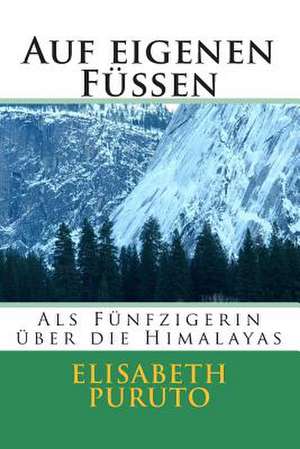 Auf Eigenen Fussen de Elisabeth Puruto