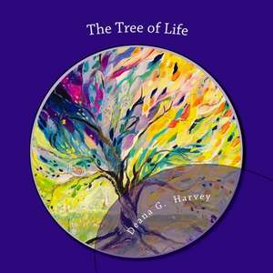 The Tree of Life de Deana G. Harvey