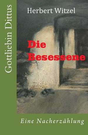 Die Besessene de Herbert Witzel