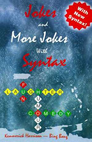 Jokes and More Jokes with Syntax de MR Kemmerick Walpole Harrison