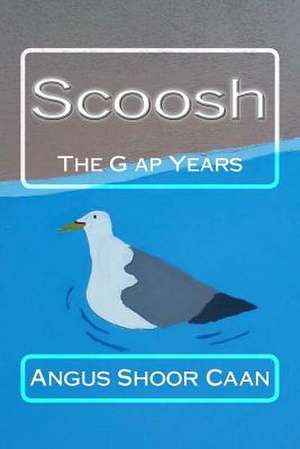 The G AP Years de Angus Shoor Caan