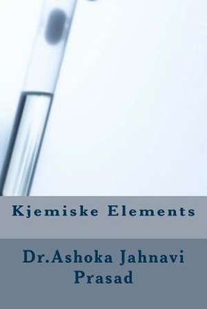 Kjemiske Elements de Prasad, Ashoka Jahnavi