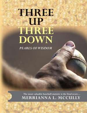 Three Up - Three Down de Merrianna L. McCully