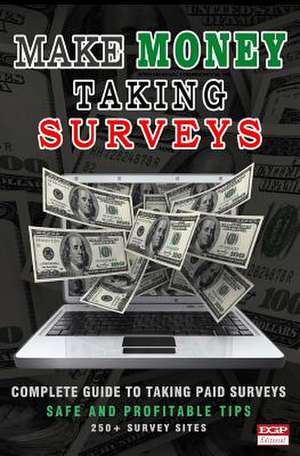 Make Money Taking Surveys de Steven L. Hartley