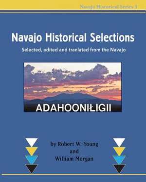 Navajo Historical Selections de Robert W. Young