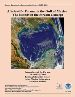 A Scientific Forum on the Gulf of Mexico de Kim B. Ritchie