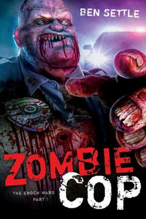 Zombie Cop de Ben Settle