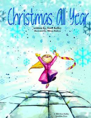 Christmas All Year de Terri Kelley