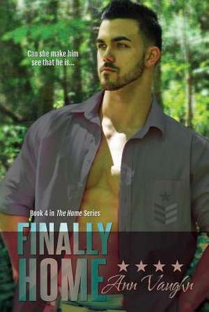 Finally Home de Ann Vaughn