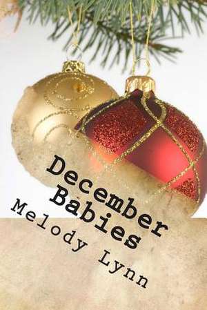 December Babies de Melody Lynn