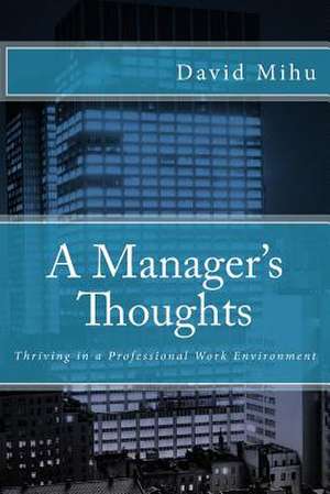 A Manager's Thoughts de David Mihu