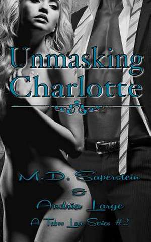 Unmasking Charlotte de M. D. Saperstein