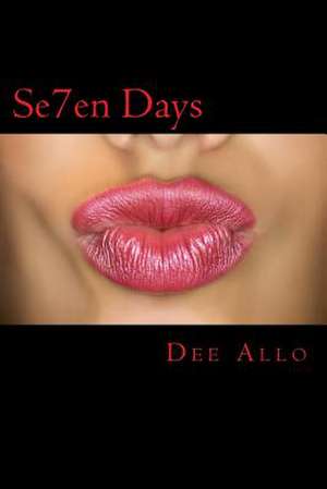 Se7en Days de Dee Allo