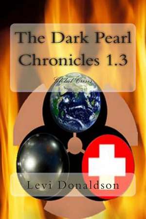 The Dark Pearl Chronicles 1.3 de Levi Donaldson