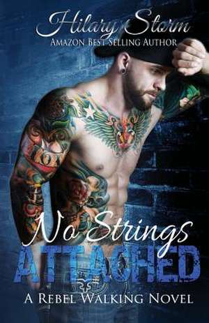 No Strings Attached de Hilary Storm