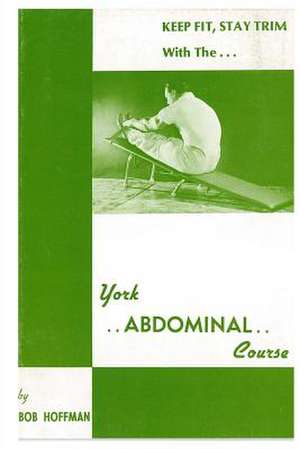 York Abdominal Course de Bob Hoffman