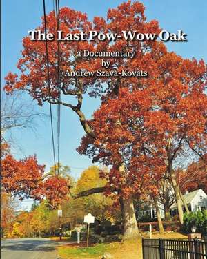 The Last POW-Wow Oak