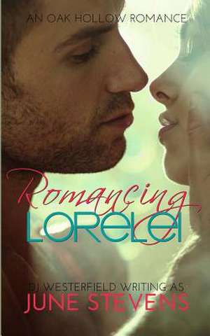 Romancing Lorelei de June Stevens