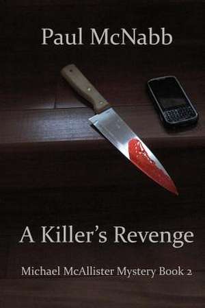 A Killer's Revenge de Paul McNabb