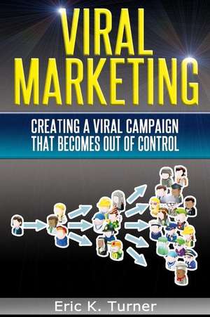 Viral Marketing de Eric K. Turner