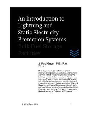 An Introduction to Lightning and Static Electricity Protection Systems de J. Paul Guyer