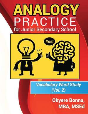 Analogy Practice for Junior Secondary School de Okyere Bonna