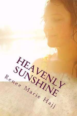 Heavenly Sunshine de Miss Renee Marie Hajj