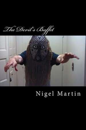 The Devil's Buffet de MR Nigel Martin