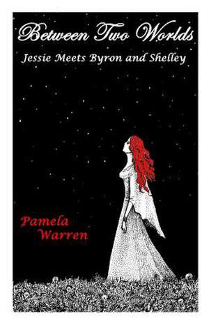 Between Two Worlds de Pamela Warren