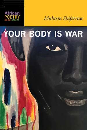 Your Body Is War de Mahtem Shiferraw