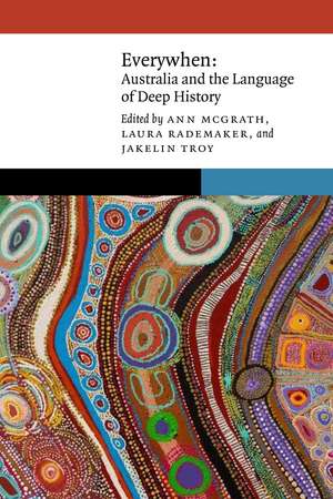 Everywhen: Australia and the Language of Deep History de Ann McGrath