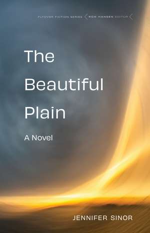 The Beautiful Plain: A Novel de Jennifer Sinor