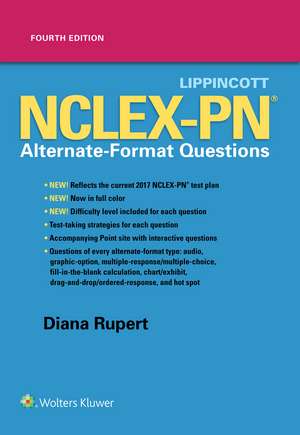 Lippincott NCLEX-PN Alternate-Format Questions de Diana Rupert BSN, MSN