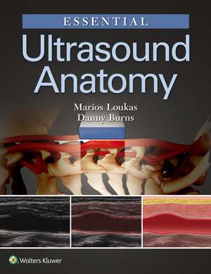 Essential Ultrasound Anatomy de Marios Loukas MD, PhD