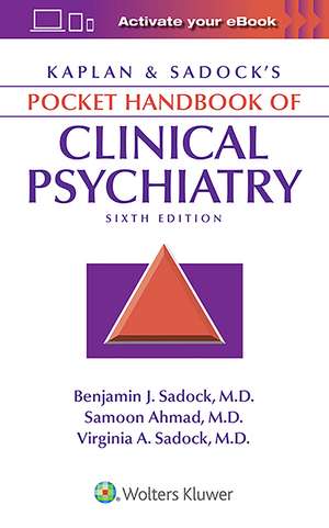 Kaplan & Sadock's Pocket Handbook of Clinical Psychiatry de Benjamin J. Sadock MD