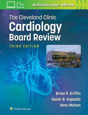 The Cleveland Clinic Cardiology Board Review de Brian P. Griffin