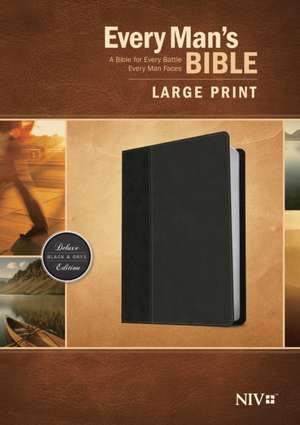 Every Man's Bible-NIV-Large Print de Dean Merrill