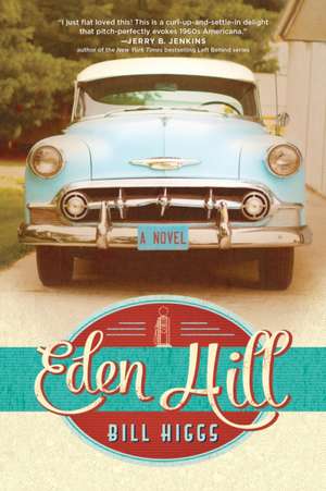 Eden Hill de Bill Higgs