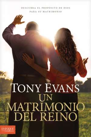 Un Matrimonio del Reino de Tony Evans