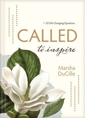 Called to Inspire de Marsha Ducille